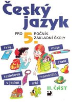 Český jazyk pro 5. r. ZŠ, učebnice (2. část)