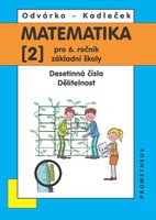 Matematika pro 6. ročník ZŠ, 2. díl - Desetinná čísla, dělitelnost