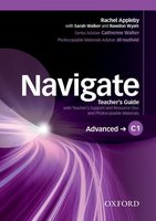 Navigate Advanced C1: Teacher's Guide with Teacher's Support and Resource Disc