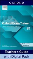 Oxford Exam Trainer B1 Teacher's Book with Digital pack (Czech Edition)