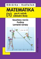Matematika pro 9. ročník ZŠ, 1. díl - Soustavy rovnic, Funkce, Lomené výrazy