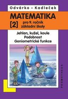 Matematika pro 9. ročník ZŠ, 2. díl - Jehlan, kužel, koule, Podobnost, Goniometrické funkce