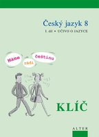 Český jazyk 8.r.ZŠ-1.díl-Máme rádi češtinu-Učivo o jazyce-e-KLÍČ