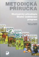 Ekologický přírodopis, ŠVP pro 6.–9. r. ZŠ, metodická příručka