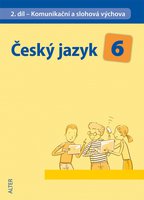 Český jazyk 6.r.ZŠ-2.díl-Komunikační a slohová výchova