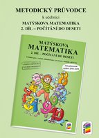 Metodický průvodce k Matýskově matematice 1.r. ZŠ-2.díl-aktualizované vydání 2018