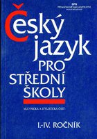 Český jazyk pro SŠ I. - IV. ročník