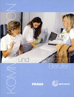 Kommunikation in sozialen und medizinischen Berufen - příručka učitele