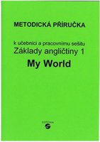 Základy angličtiny 1-MY WORLD-metodická příručka (Klímová)