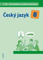 Český jazyk 8.r.ZŠ-2.díl-Komunikační a slohová výchova