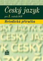 Český jazyk pro 1. r. SOŠ, metodická příručka