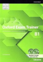 Oxford Exam Trainer B1 Teacher's Book (Ukrainian Edition)