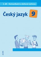 Český jazyk 9.r.ZŠ-2.díl-Komunikační a slohová výchova
