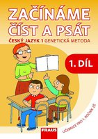 Český jazyk 1.r. ZŠ-GM-1/1-Začínáme číst a psát-učebnice