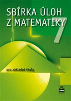 Sbírka úloh z matematiky 7.r. ZŠ