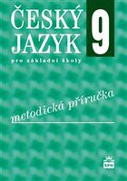 Český jazyk 9.r. ZŠ-metodická příručka