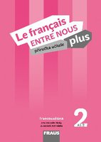 Le francais ENTRE NOUS plus A1.2-příručka učitele+CD