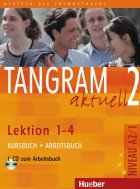 Tangram aktuell 2-Lektion 1-4-Kursbuch+Arbeitsbuch mit Audio-CD