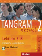 Tangram aktuell 2-Lektion 5-8-Kursbuch+Arbeitsbuch mit Audio-CD