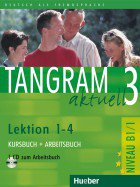 Tangram aktuell 3-Lektion 1-4-Kursbuch+Arbeitsbuch mit Audio-CD