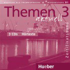 Themen aktuell 3 Zertifikatsband- Audio-CDs Hörtexte(3)