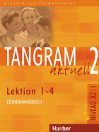 Tangram aktuell 2-Lektion 1-4-Lehrerhandbuch
