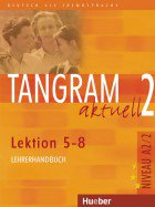Tangram aktuell 2-Lektion 5-8-Lehrerhandbuch