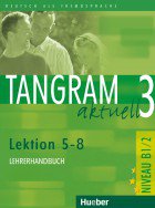 Tangram aktuell 3-Lektion 5-8-Lehrerhandbuch