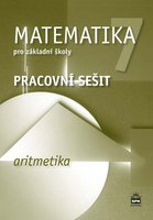 Matematika 7.r. ZŠ -Aritmetika-pracovní sešit