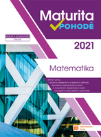 Maturita v pohodě-Matematika 2021