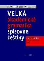 Velká akademická gramatika spisovné češtiny I. díl (2 svazky)